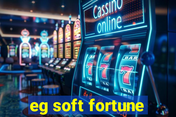 eg soft fortune